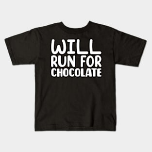 Will Run For Chocolate Kids T-Shirt